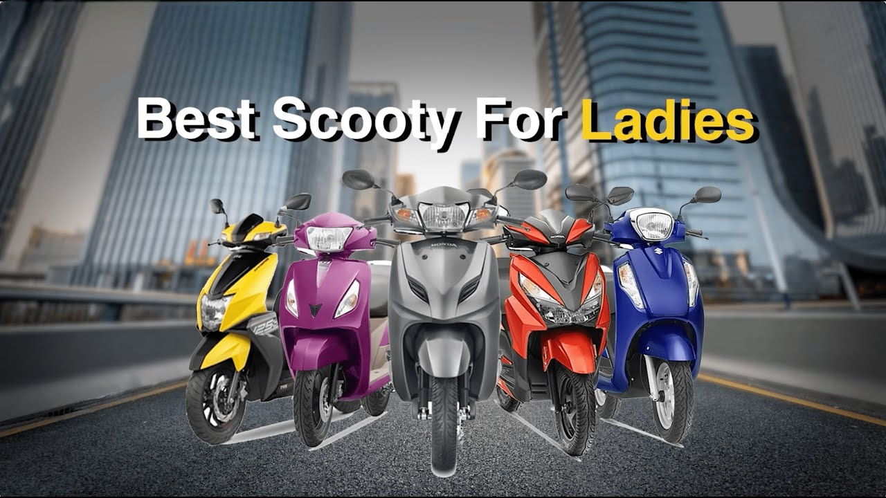 10 Best Scooters for Women in India: Style, Comfort & Mileage Guide