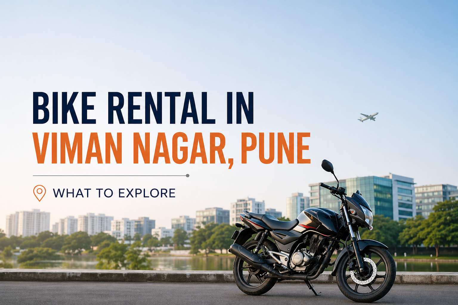 Bike rental in Viman nagar, Pune : what to explore