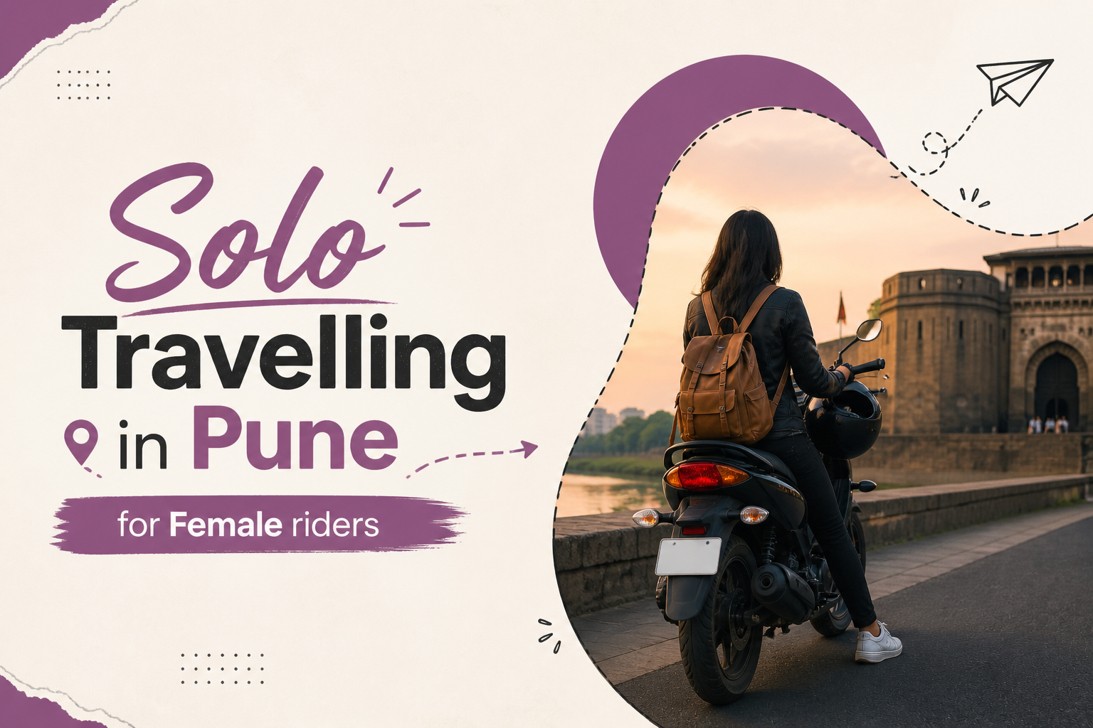 Solo Travelling in Pune for Female riders