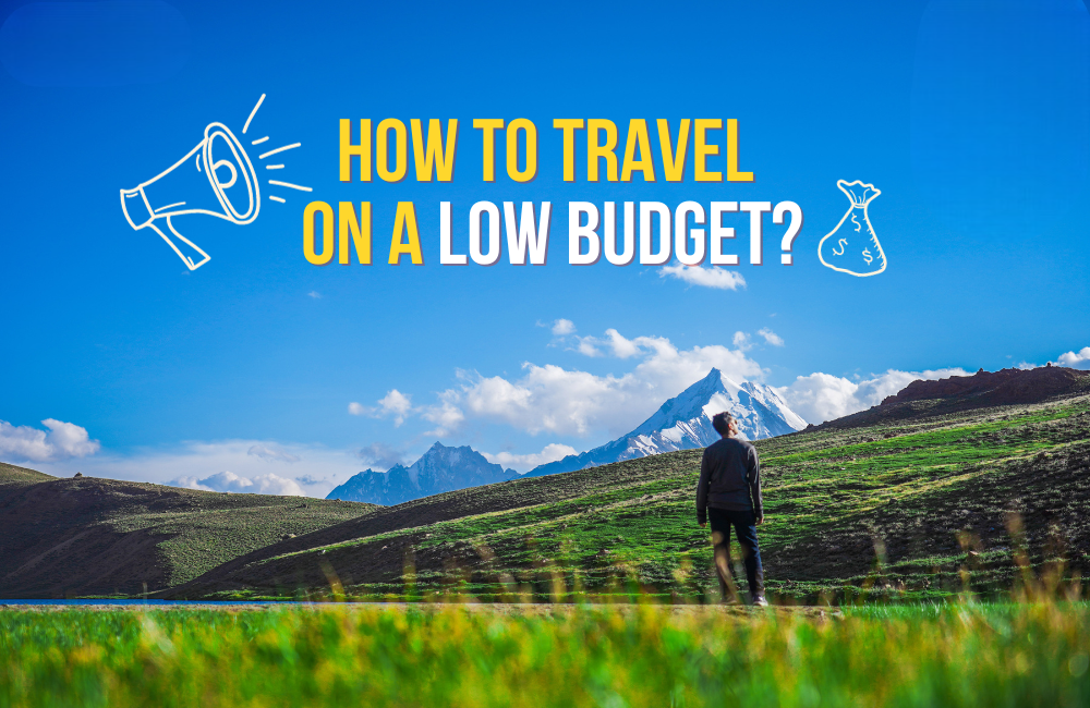 Budget Travel Tips for Students and First-Time Travelers