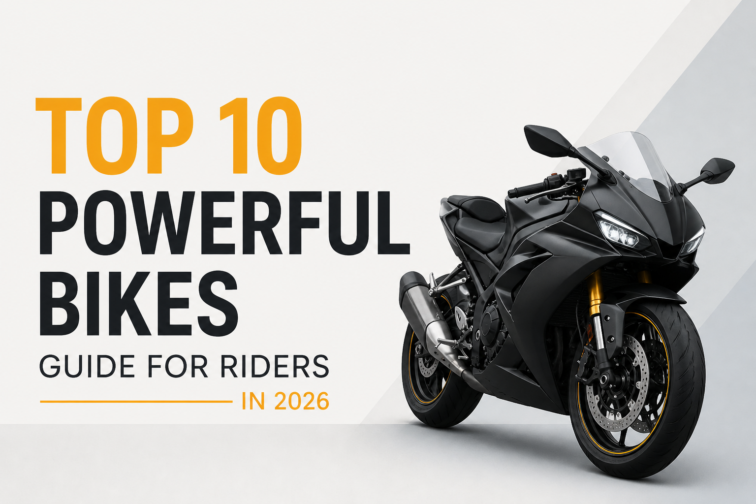Top 10 Powerful bikes guide for riders in 2026